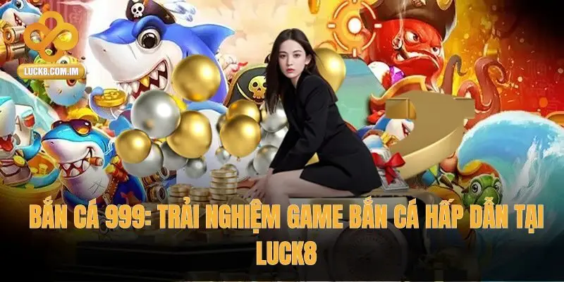 Bắn Cá 999