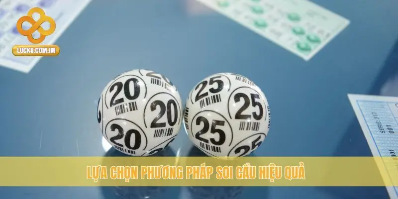 Lựa chọn phương pháp soi cầu hiệu quả